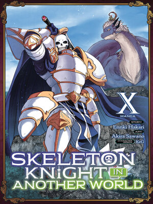 cover image of Skeleton Knight in Another World (Manga), Volume 10